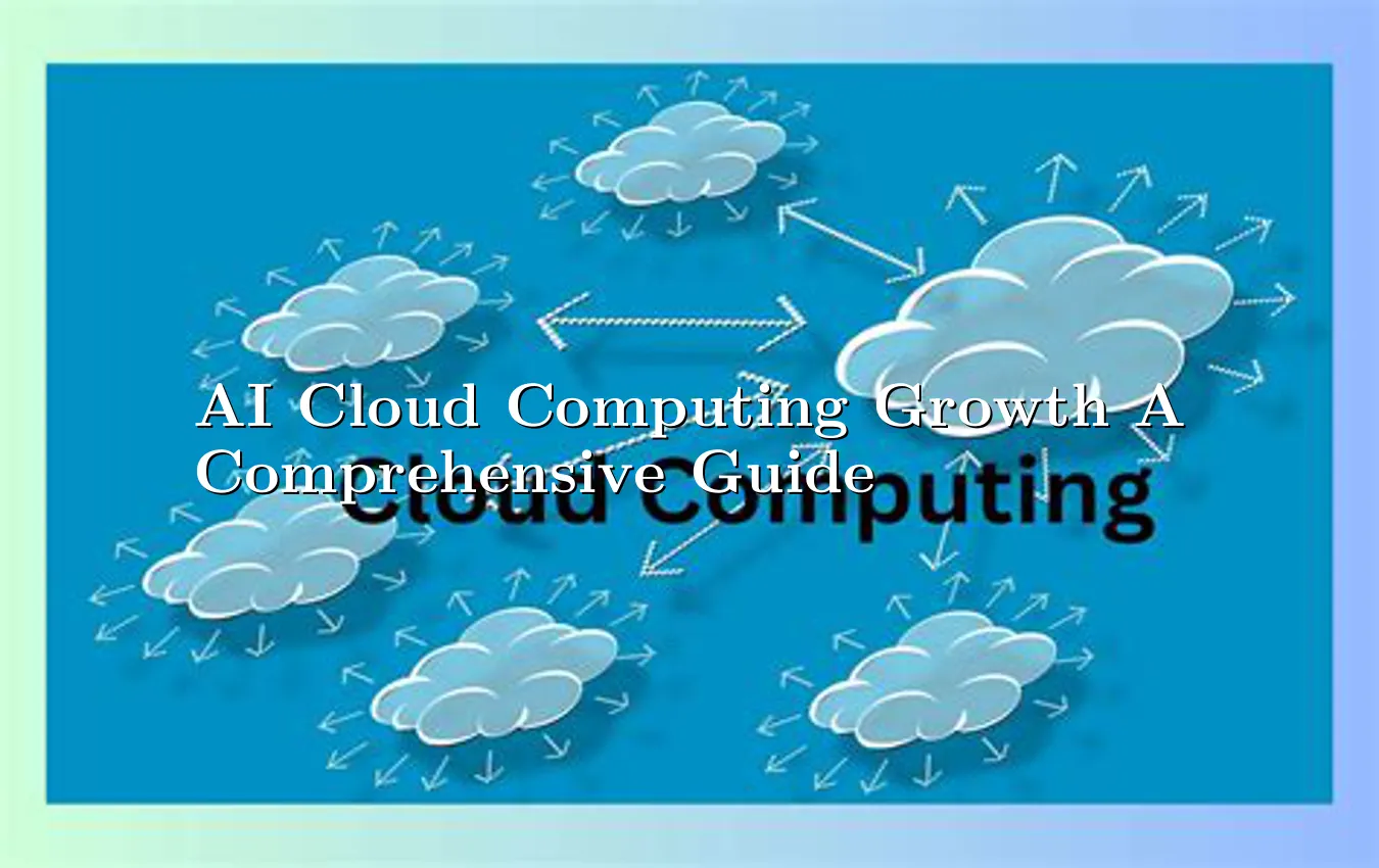 ai-cloud-computing-growth-a-comprehensive-guide.webp